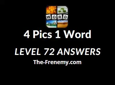 4 pics 1 word level 72